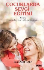 Çocuklarda Sevgi Eğitimi