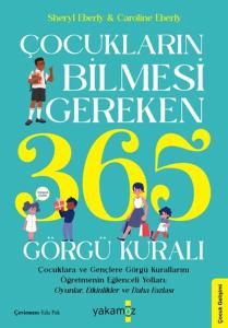 Çocukların Bilmesi Gereken 365 Görgü Kuralı