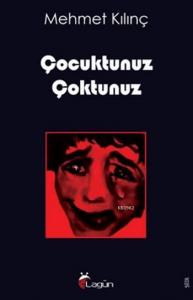 Çocuktunuz Çoktunuz