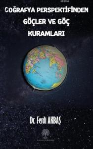 Coğrafya Perspektifinden Göçler ve Göç Kuramları