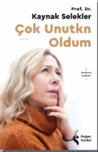 Çok Unutkn Oldum