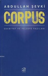 Corpus; Edebiyat ve Felsefe Yazıları