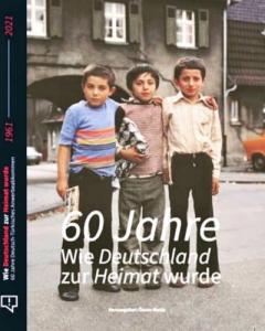 Wie Deutschland zur Heimat wurde