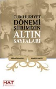 Cumhuriyet Dönemi Şiirimizin Altın Sayfaları