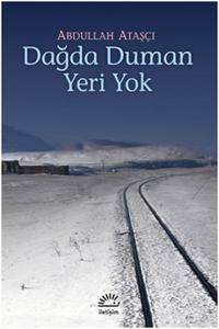 Dağda Duman Yeri Yok