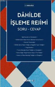 Dâhilde İşleme Rejimi; Soru – Cevap