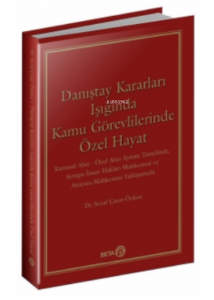 Danıştay Kararları Işığında Kamu Görevlilerinde Özel Hayat