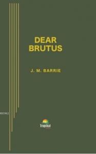 Dear Brutus