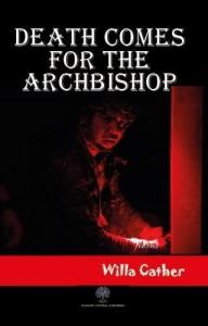 Death Comes for the Archbishop