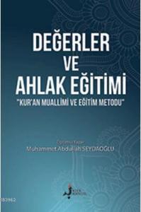 Değerler ve Ahlak Eğitimi; Seyda Şeyh UbeydullahEl Qewmani