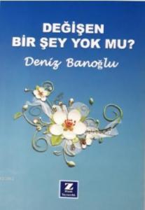 Değişen Bir Şey Yokmu?