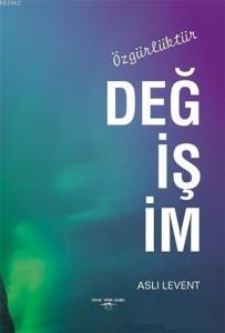 Değişim Özgürlüktür