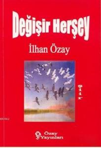 Değişir Herşey