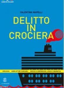 Delitto in Crociera; (Leggo in italiano A2+)
