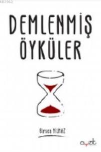 Demlenmiş Öyküler