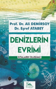 Denizlerin Evrimi;Kıtaların Oluşumu