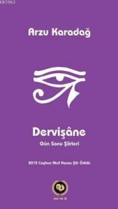 Dervişane; Gün Sonu Şiirleri