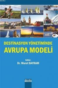Destinasyon Yönetiminde Avrupa Modeli