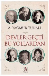 Devler Geçti Bu Yollardan