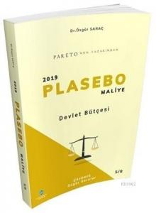 Devlet Bütçesi - 2019 Plasebo Maliye