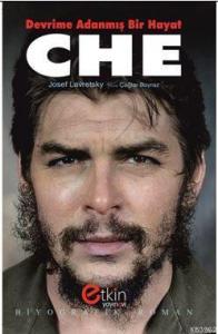 Devrime Adanmış Bir Hayat CHE