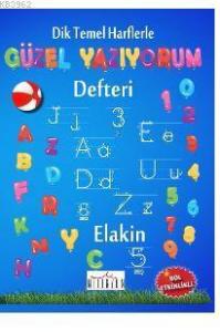 Dik Temel Harflerle Güzel Yazıyorum Defteri (Spiralli Kapak)