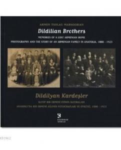 Dildilyan Kardeşler / Dildilian Brothers