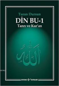 Din Bu - 1; Tanrı ve Kur'an