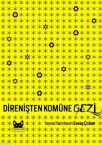 Direnişten Komüne Gezi