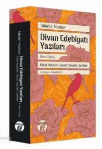 Divan Edebiyatı Yazıları; Edebî Bahisler, Nesre Tahviller, Şerhler