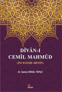 Dîvân-ı Cemîl Mahmûd; (İnceleme-Metin)