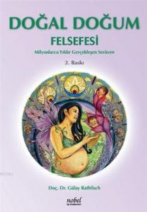 Doğal Doğum Felsefesi; Milyonlarca Yıldır Gerçekleşen Serüven