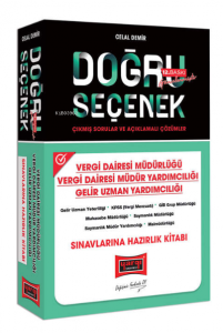Doğru Seçenek Vergi Dairesi Müdürlüğü Vergi Dairesi Müdür Yardımcılığı Gelir Uzman Yardımcılığı Sınavlarına Hazırlık Kitabı