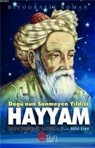 Doğu'nun Sönmeyen Yılıdızı - Hayyam