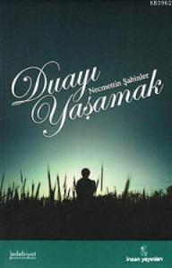 Duayı Yaşamak