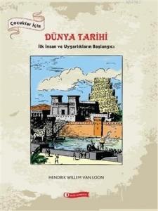 Dünya Tarihi; İlk İnsan ve Uygarlıkların Başlangıcı