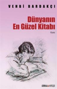 Dünyanın En Güzel Kitanı (Toplu Öyküler)