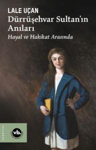 Dürrüşehvar Sultan'ın Anıları