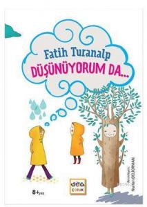 Düşünüyorum Da...