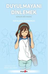 Duyulmayanı Dinlemek