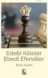 Ebedi Köleler Ebedi Efendiler