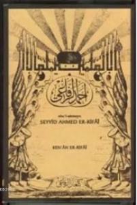 Ebu'l-alemeyn Seyyid Ahmed Er-Rifai (Kutulu)