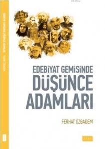 Edebiyat Gemisinde Düşünce Adamları