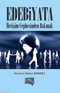 Edebiyata İletişim Cephesinden Bakmak