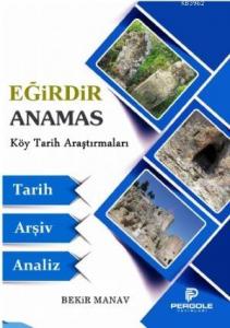 Eğirdir Anamas Köy Tarih Araştırmaları