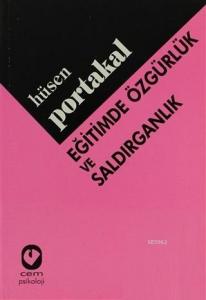 Eğitimde Özgürlük ve Saldırganlık