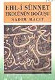 Ehl-i Sünnet Ekolünün Doğuşu