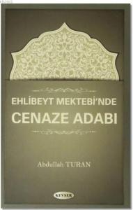 Ehlibeyt Mektebi'nde Cenaze Adabı