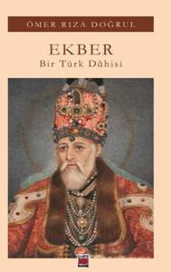 Ekber - Bir Türk Dâhisi