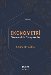 Ekonometri;Ekonometrik Okuryazarlık